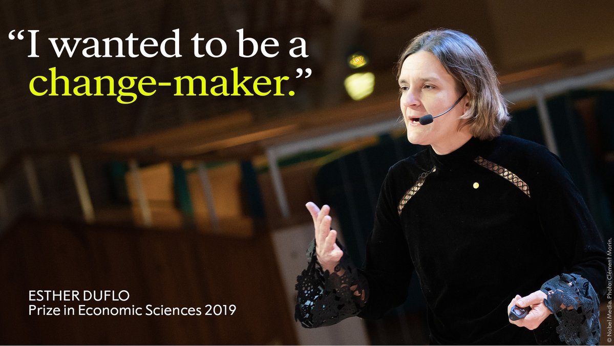 ”I was not really meant to be a economist. I wanted to be a change-maker. I had no trust in economists, like most people. And yet 28 years later, I am here. I am an economist and to some extent something of a change-maker.”  - Esther Duflo, this year&#39;s Economic Sciences Laureate